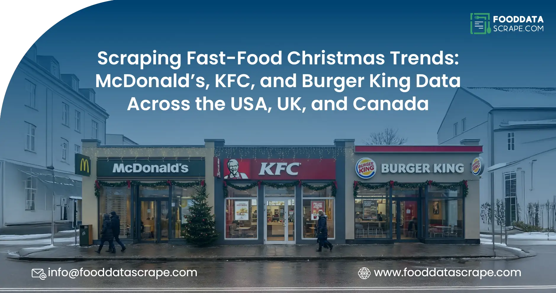 Scraping Fast-Food Christmas Trends: McDonald’s, KFC, and Burger King Data Across the USA, UK, and Canada